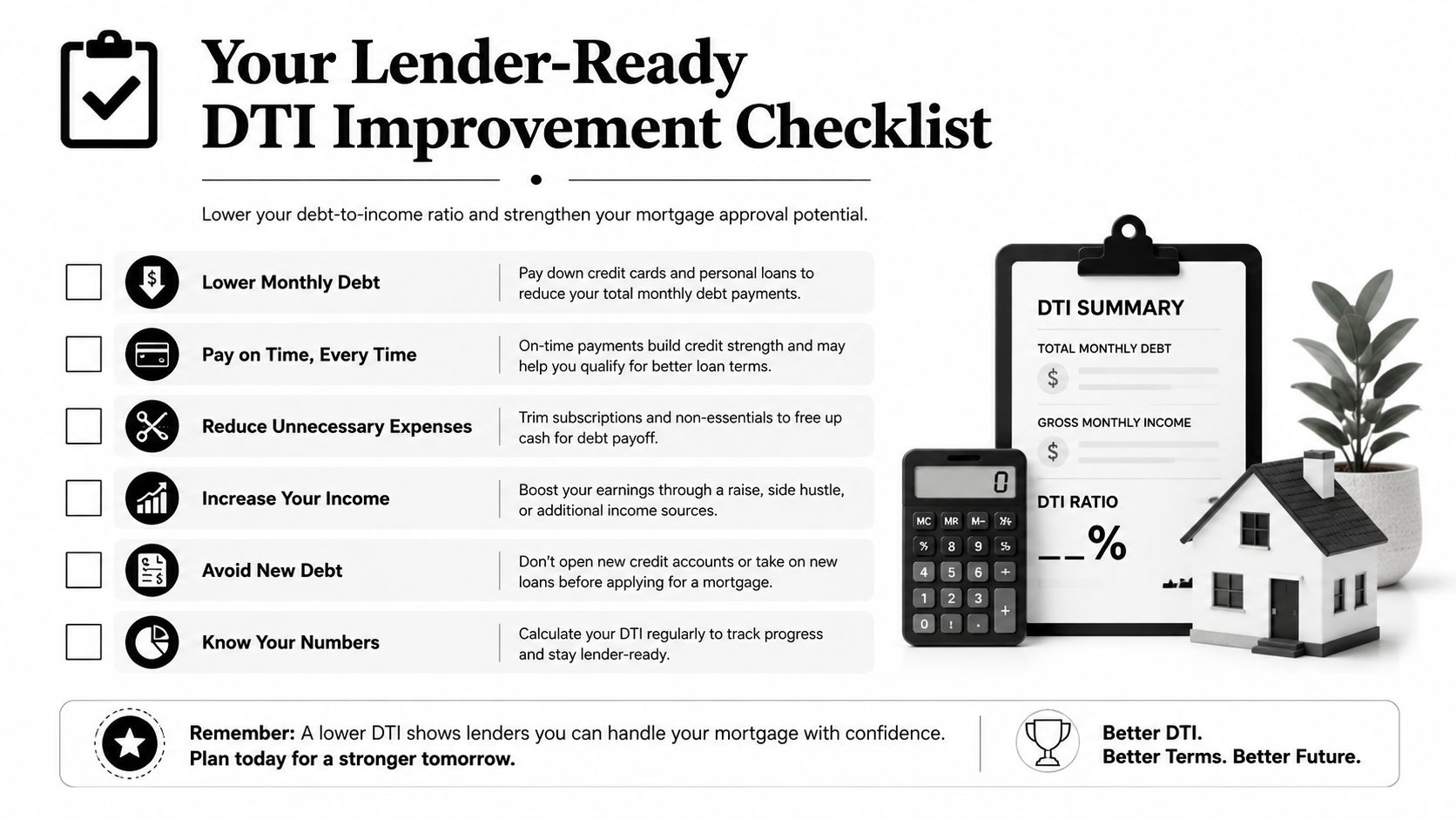 A checklist illustrating six tips to improve your debt-to-income ratio for better mortgage approval prospects.